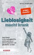 Gerald Hüther: Lieblosigkeit macht krank Gerald Hüther: Lieblosigkeit macht krank