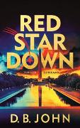 D.B. John: Red Star Down D.B. John: Red Star Down