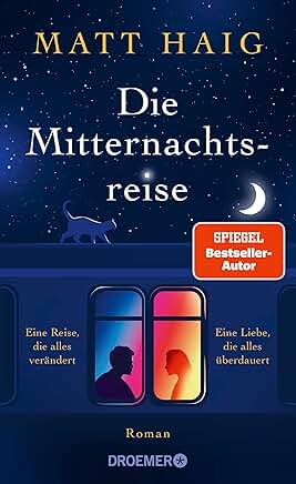 Matt Haig: Die Mitternachtsreise Matt Haig: Die Mitternachtsreise