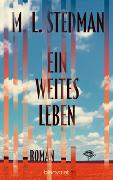 L. M. Stedman: Ein weites Leben L. M. Stedman: Ein weites Leben